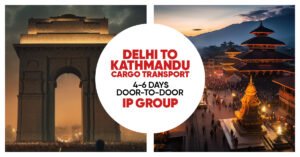 Delhi to Kathmandu cargo transport route via Raxaul Birgunj 4 to 6 days IP Group